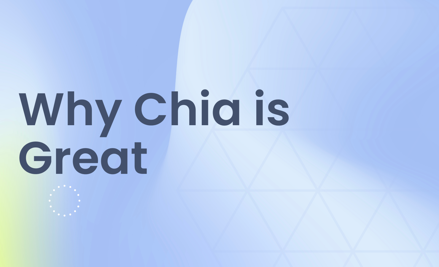 Why Chia is Great