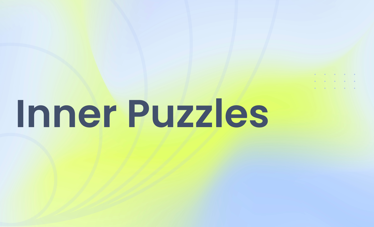 Intro to Inner Puzzles