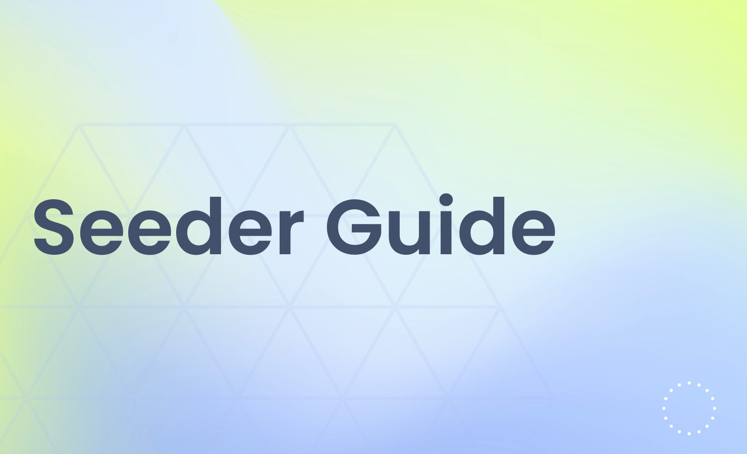 Seeder User Guide